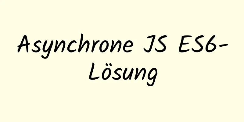 Asynchrone JS ES6-Lösung