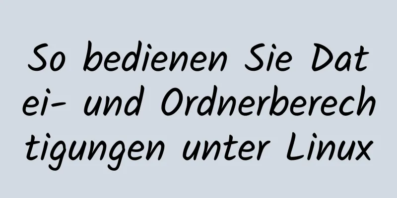 So bedienen Sie Datei- und Ordnerberechtigungen unter Linux