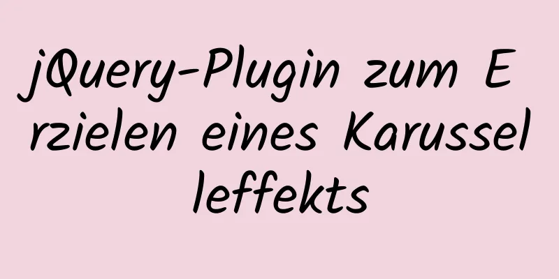 jQuery-Plugin zum Erzielen eines Karusselleffekts