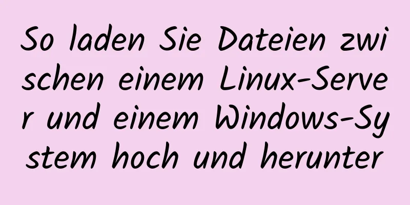 So laden Sie Dateien zwischen einem Linux-Server und einem Windows-System hoch und herunter