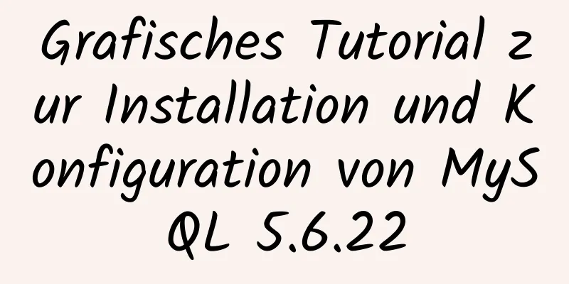 Grafisches Tutorial zur Installation und Konfiguration von MySQL 5.6.22