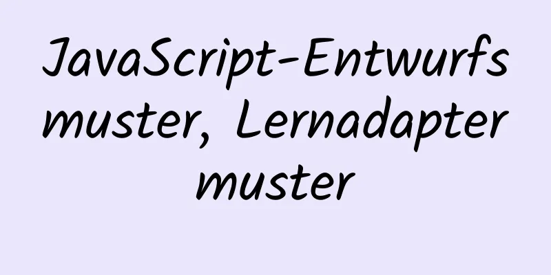 JavaScript-Entwurfsmuster, Lernadaptermuster