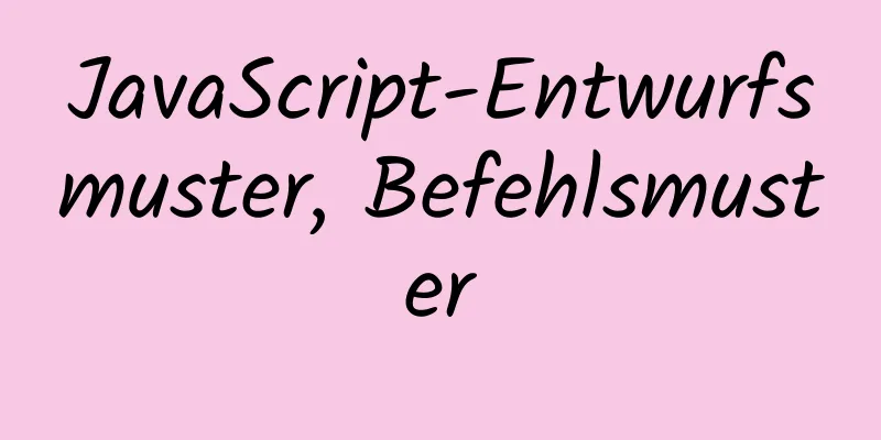 JavaScript-Entwurfsmuster, Befehlsmuster