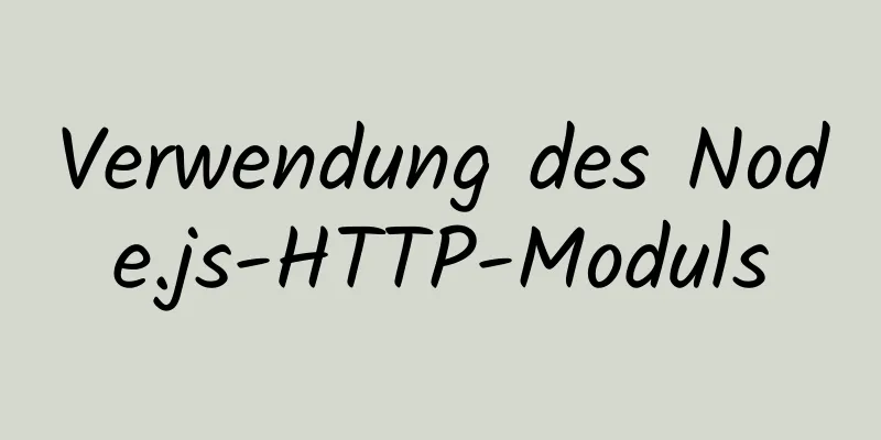 Verwendung des Node.js-HTTP-Moduls