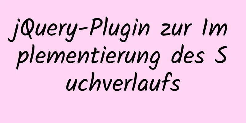 jQuery-Plugin zur Implementierung des Suchverlaufs