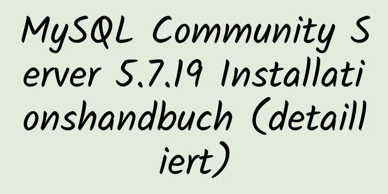 MySQL Community Server 5.7.19 Installationshandbuch (detailliert)