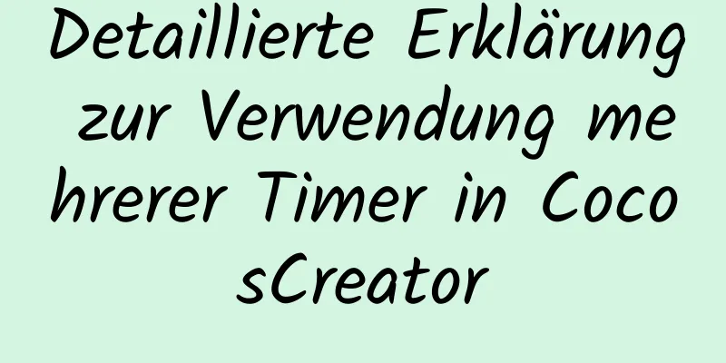 Detaillierte Erklärung zur Verwendung mehrerer Timer in CocosCreator