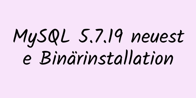 MySQL 5.7.19 neueste Binärinstallation