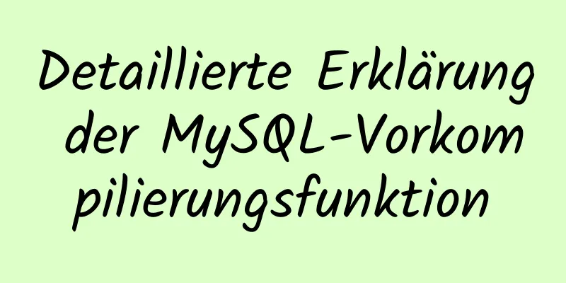 Detaillierte Erklärung der MySQL-Vorkompilierungsfunktion