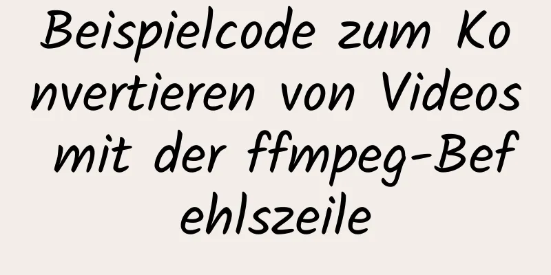 Beispielcode zum Konvertieren von Videos mit der ffmpeg-Befehlszeile