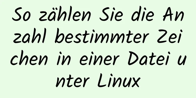 So zählen Sie die Anzahl bestimmter Zeichen in einer Datei unter Linux