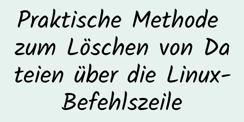 Praktische Methode zum Löschen von Dateien über die Linux-Befehlszeile