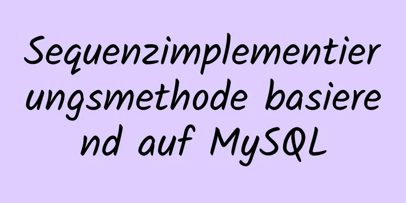 Sequenzimplementierungsmethode basierend auf MySQL