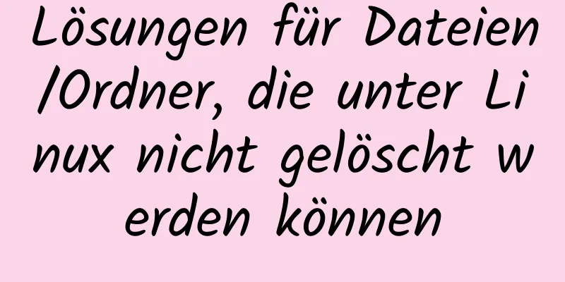 Lösungen für Dateien/Ordner, die unter Linux nicht gelöscht werden können