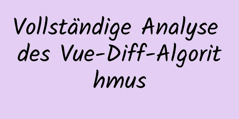 Vollständige Analyse des Vue-Diff-Algorithmus