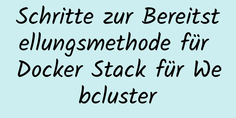 Schritte zur Bereitstellungsmethode für Docker Stack für Webcluster