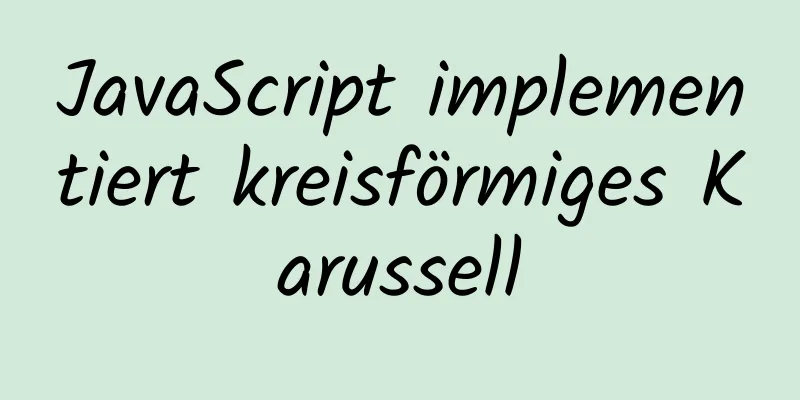 JavaScript implementiert kreisförmiges Karussell