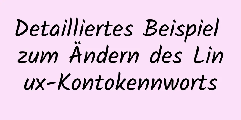 Detailliertes Beispiel zum Ändern des Linux-Kontokennworts