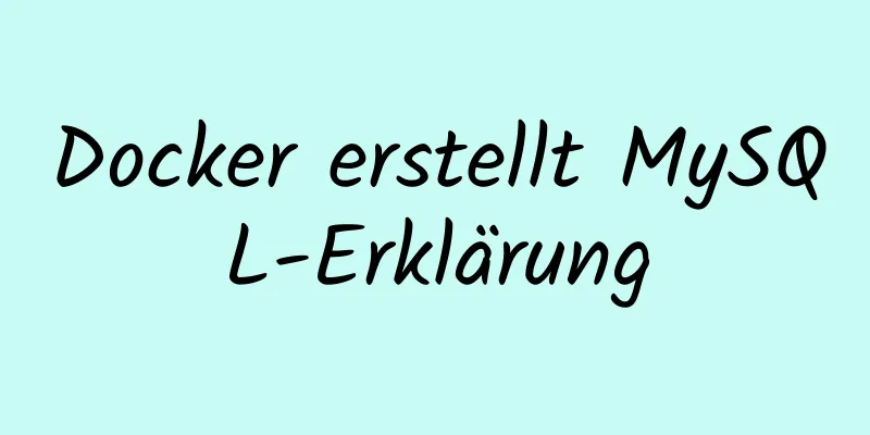 Docker erstellt MySQL-Erklärung