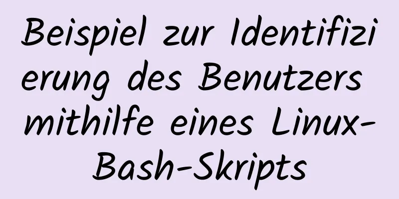 Beispiel zur Identifizierung des Benutzers mithilfe eines Linux-Bash-Skripts