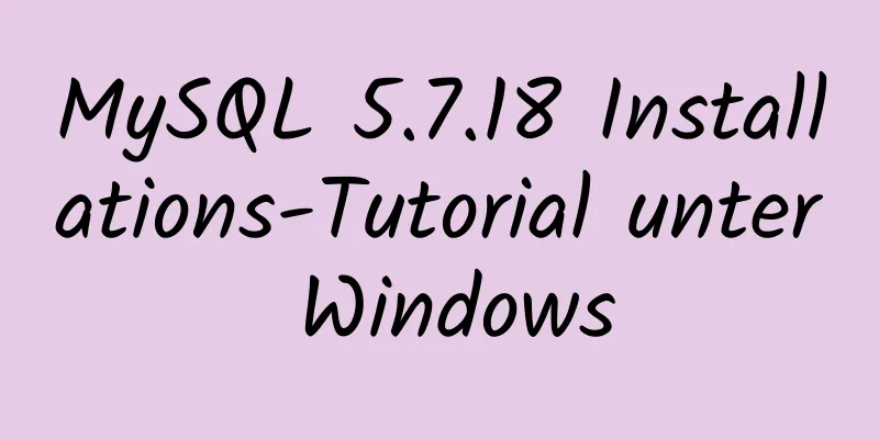 MySQL 5.7.18 Installations-Tutorial unter Windows