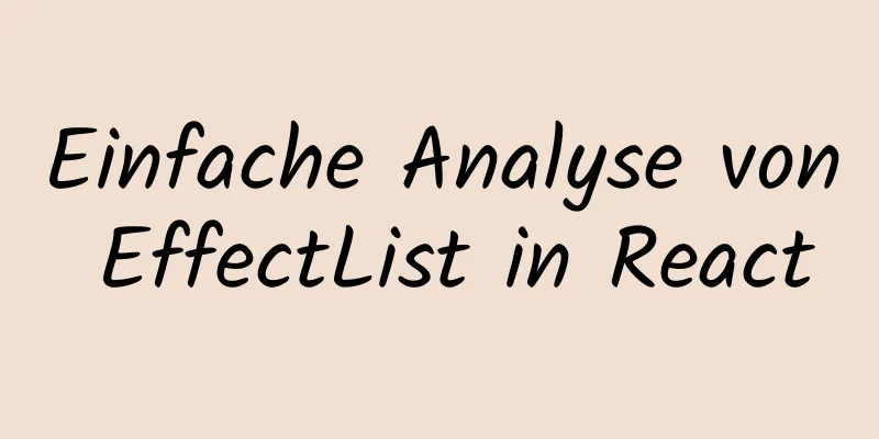 Einfache Analyse von EffectList in React