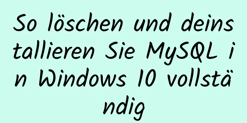 So löschen und deinstallieren Sie MySQL in Windows 10 vollständig