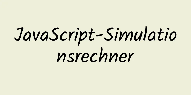 JavaScript-Simulationsrechner