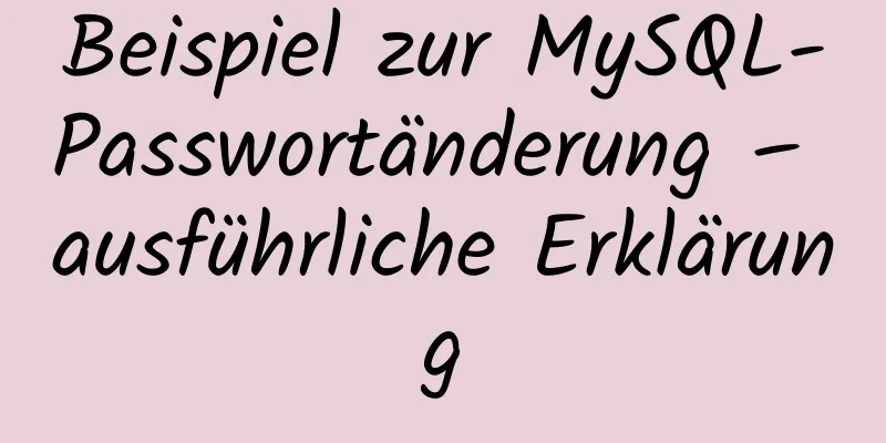 Beispiel zur MySQL-Passwortänderung – ausführliche Erklärung