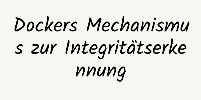 Dockers Mechanismus zur Integritätserkennung