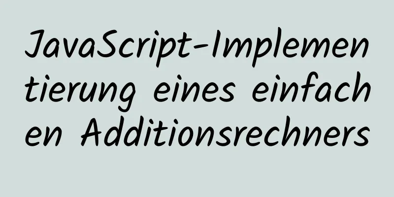 JavaScript-Implementierung eines einfachen Additionsrechners