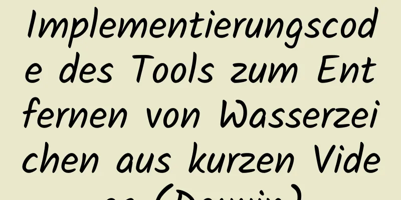 Implementierungscode des Tools zum Entfernen von Wasserzeichen aus kurzen Videos (Douyin)