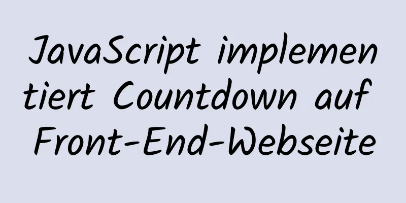 JavaScript implementiert Countdown auf Front-End-Webseite