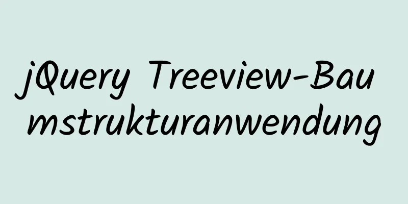 jQuery Treeview-Baumstrukturanwendung