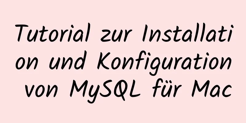 Tutorial zur Installation und Konfiguration von MySQL für Mac