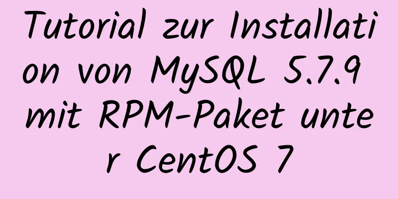 Tutorial zur Installation von MySQL 5.7.9 mit RPM-Paket unter CentOS 7