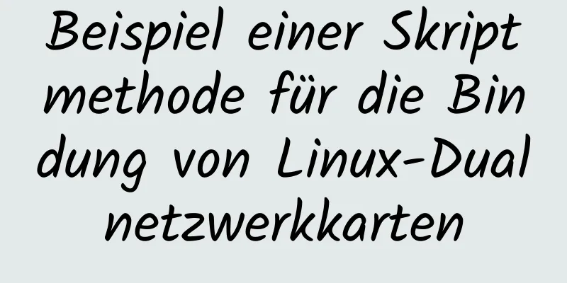 Beispiel einer Skriptmethode für die Bindung von Linux-Dualnetzwerkkarten