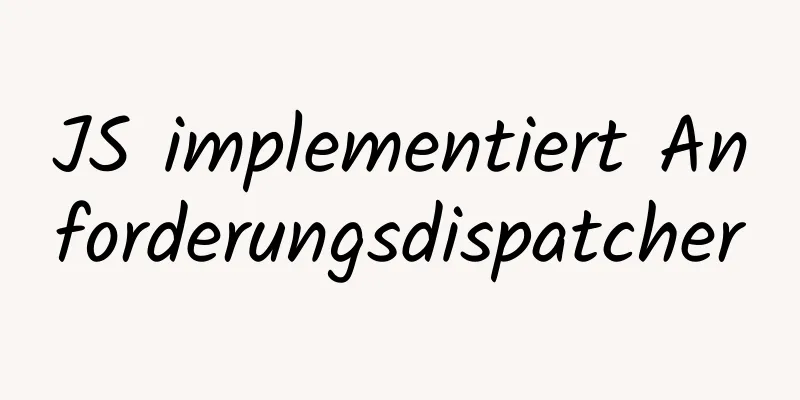 JS implementiert Anforderungsdispatcher