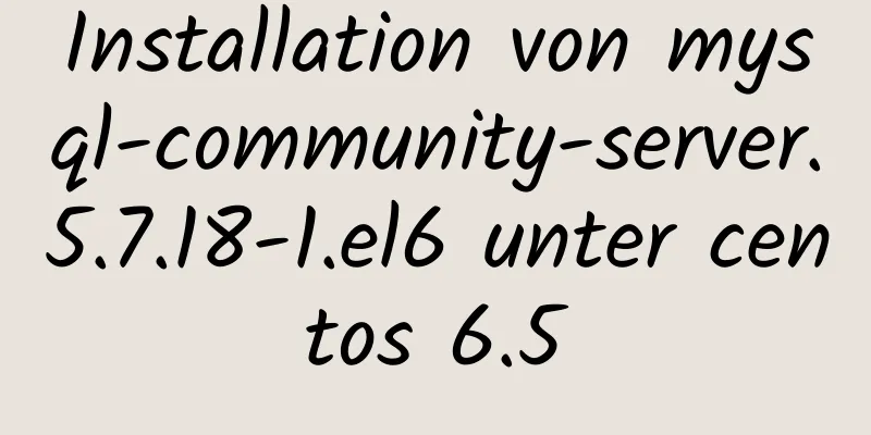 Installation von mysql-community-server.5.7.18-1.el6 unter centos 6.5