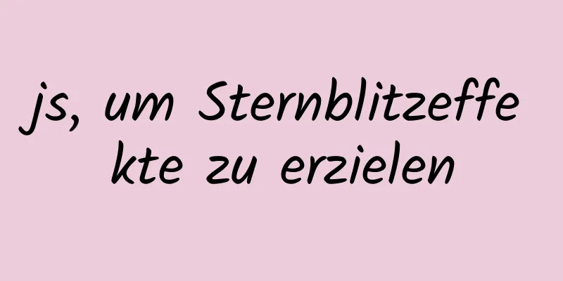 js, um Sternblitzeffekte zu erzielen