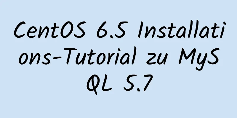 CentOS 6.5 Installations-Tutorial zu MySQL 5.7