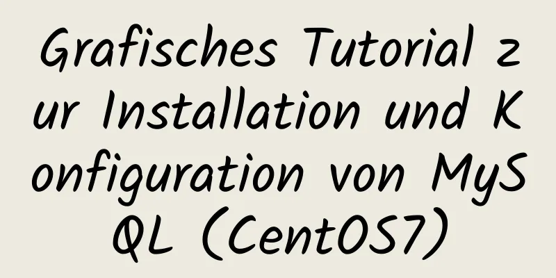 Grafisches Tutorial zur Installation und Konfiguration von MySQL (CentOS7)