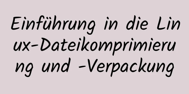 Einführung in die Linux-Dateikomprimierung und -Verpackung