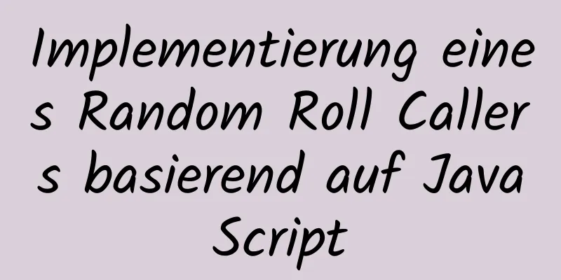 Implementierung eines Random Roll Callers basierend auf JavaScript