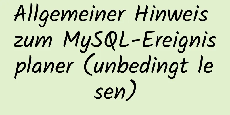 Allgemeiner Hinweis zum MySQL-Ereignisplaner (unbedingt lesen)