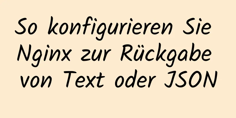 So konfigurieren Sie Nginx zur Rückgabe von Text oder JSON