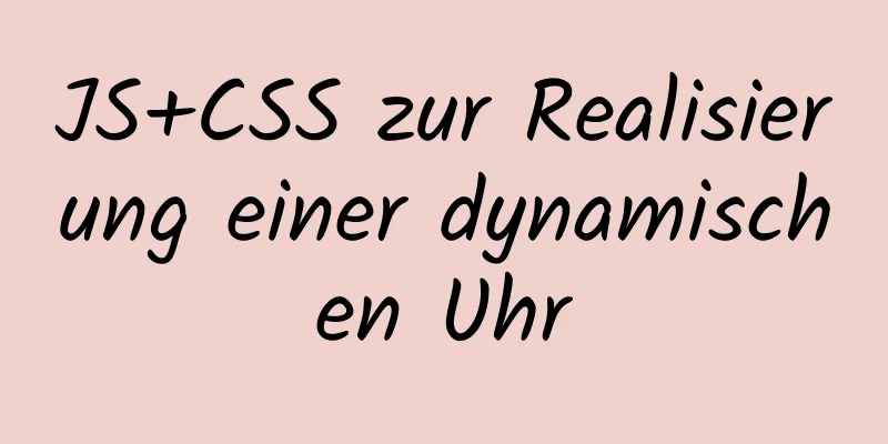 JS+CSS zur Realisierung einer dynamischen Uhr