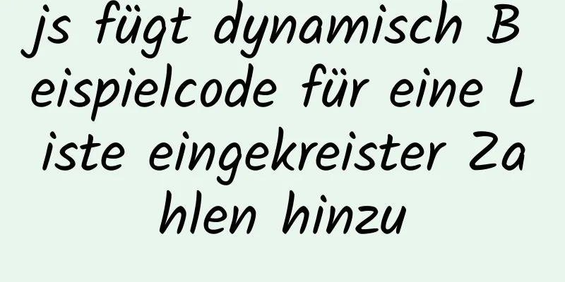 js fügt dynamisch Beispielcode für eine Liste eingekreister Zahlen hinzu