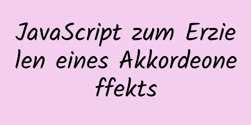 JavaScript zum Erzielen eines Akkordeoneffekts