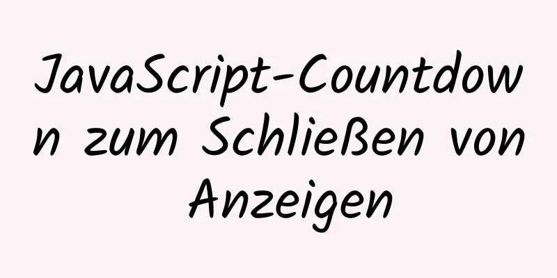 JavaScript-Countdown zum Schließen von Anzeigen